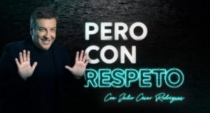 Pero con Respeto estreno