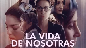 La Vida De Nosotras (1)